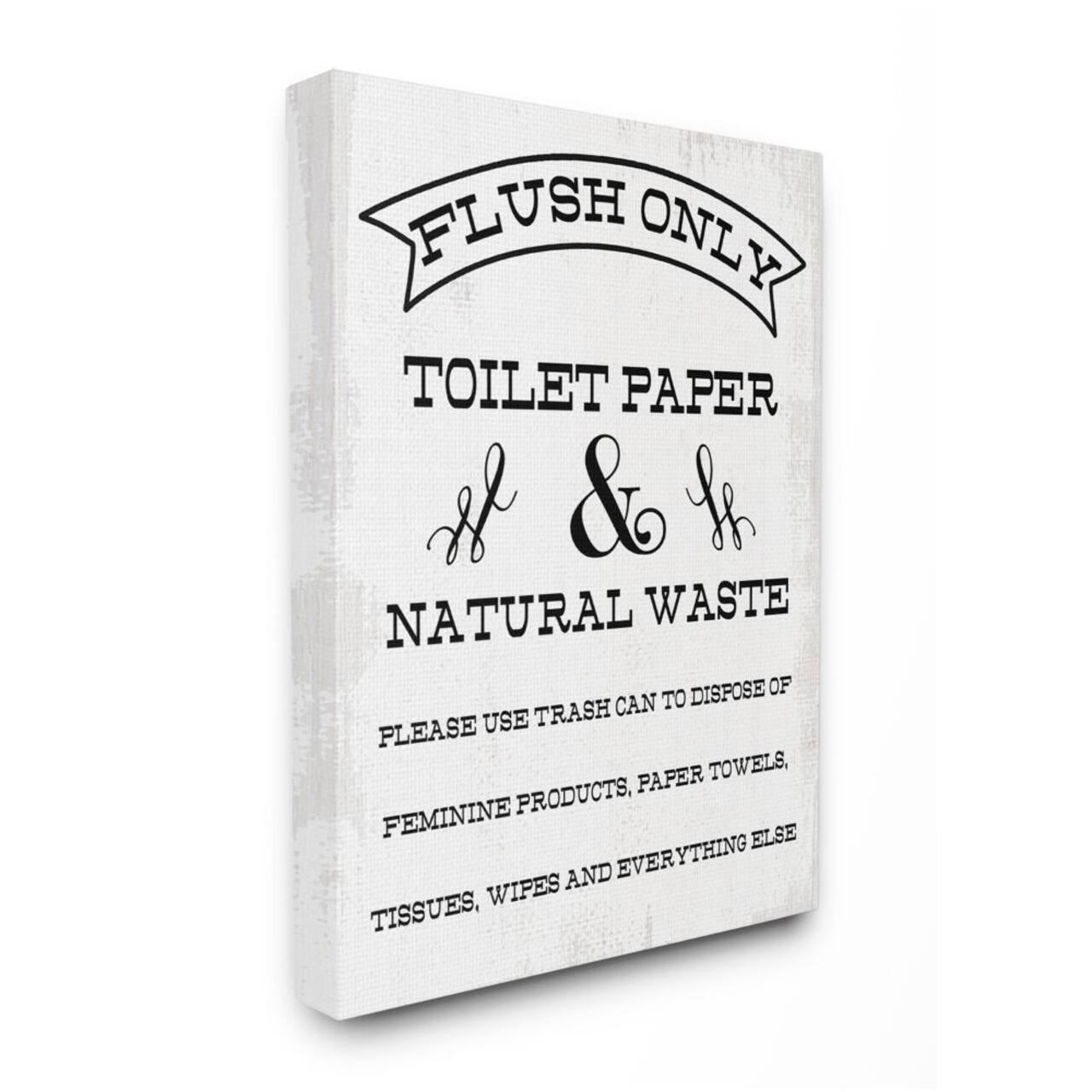 Stupell Industries Flush Only Toilet Paper Rustic Bathroom Sign Canvas Wall Art